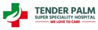 Tender Palm Super Speciality Hospital