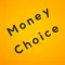 Money Choice